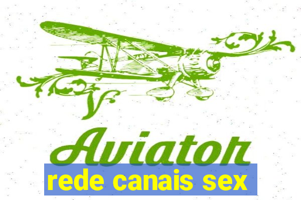 rede canais sex